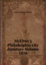 McElroy.s Philadelphia city directory Volume 1858 - Orrin Rogers (Firm)