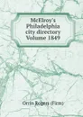 McElroy.s Philadelphia city directory Volume 1849 - Orrin Rogers (Firm)