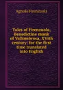 Tales of Firenzuola, Benedictine monk of Vallombrosa, XVith century: for the first time translated into English - Agnolo Firenzuola
