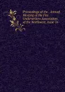 Proceedings of the . Annual Meeting of the Fire Underwriters Association of the Northwest, Issue 16 - 