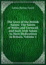 The Lives of the British Saints: The Saints of Wales and Cornwall and Such Irish Saints As Have Dedications in Britain, Volume 1 - S. Baring-Gould