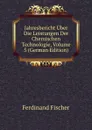 Jahresbericht Uber Die Leistungen Der Chemischen Technologie, Volume 5 (German Edition) - Ferdinand Fischer