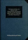 The Forest of Essex: Its History, Laws, Administration and Ancient Customs, and the Wild Deer Which Lived in It. with Maps and Other Illustrations - William Richard Fisher