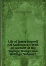 Life of James Boswell (Of Auchinleck): With an Account of His Sayings, Doings, and Writings, Volume 2 - Fitzgerald Percy Hetherington