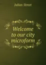 Welcome to our city microform - Julian Street