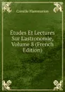 Etudes Et Lectures Sur L.astronomie, Volume 8 (French Edition) - Flammarion Camille