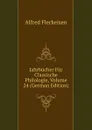Jahrbucher Fur Classische Philologie, Volume 24 (German Edition) - Alfred Fleckeisen