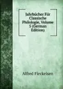 Jahrbucher Fur Classische Philologie, Volume 5 (German Edition) - Alfred Fleckeisen