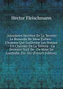 . Anecdotes Secretes De La Terreur: Le Remords De Mme Tallien - L.homme Qui Guillotine Les Statues - Un Charnier De La Terreur - La Derniere Nuit De . De Mme De Lamballe, Etc. Etc (French Edition) - Hector Fleischmann