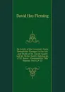 Six Saints of the Covenant: Some Remarkable Passages in the Life and Death of Mr. Daniel Cargill and Mr. Walter Smith. Edinburgh, 1732. Notes. . Examined for This Reprint. (Vol.Ii, P. 23 - David Hay Fleming