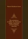 The revolution of 1848 ; Dr. Hermann Kiefer: chairman of the Freiburg meeting - Warren Washburn Florer