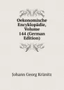 Oekonomische Encyklopadie, Volume 144 (German Edition) - Johann Georg Krünitz