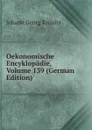 Oekonomische Encyklopadie, Volume 139 (German Edition) - Johann Georg Krünitz