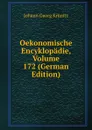 Oekonomische Encyklopadie, Volume 172 (German Edition) - Johann Georg Krünitz