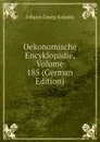 Oekonomische Encyklopadie, Volume 185 (German Edition) - Johann Georg Krünitz