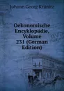 Oekonomische Encyklopadie, Volume 231 (German Edition) - Johann Georg Krünitz