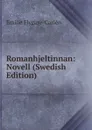 Romanhjeltinnan: Novell (Swedish Edition) - E. Flygare-Carlén