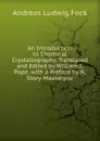 An Introduction to Chemical Crystallography, Translated and Edited by William J.Pope. with a Preface by N.Story-Maskelyne - Andreas Ludwig Fock