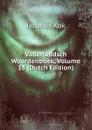 Vaderlandsch Woordenboek, Volume 15 (Dutch Edition) - Kok Jacobus