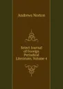 Select Journal of Foreign Periodical Literature, Volume 4 - Andrews Norton