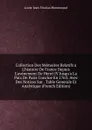 Collection Des Memoires Relatifs a L.histoire De France Depuis L.avenement De Henri IV Jusqu.a La Paix De Paris Conclue En 1763: Avec Des Notices Sur . Table Generale Et Analytique (French Edition) - Louis-Jean-Nicolas Monmerqué