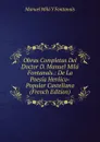 Obras Completas Del Doctor D. Manuel Mila Fontanals.: De La Poesia Heroico-Popular Castellana (French Edition) - Manuel Milá y Fontanals
