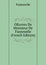 OEuvres De Monsieur De Fontenelle (French Edition) - Fontenelle