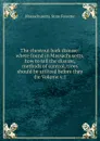 The chestnut bark disease: where found in Massachusetts, how to tell the disease, methods of control, trees should be utilized before they die Volume v.1 - Massachusetts. State forester