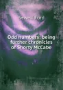 Odd numbers: being further chronicles of Shorty McCabe - Ford Sewell