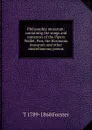 Philosophia musarum: containing the songs and romances of the Pipers Wallet, Pan, the Harmonia musarum and other miscellaneous poems - T 1789-1860 Forster