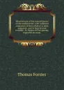 Observations of the naturalhistory of the swallowtribe: with collateral statement of facts relative to their migration, and to their brvmal torpidity . by figures of five species, engraved on wood, - Thomas Forster