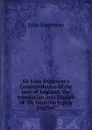 Sir John Fortescue.s Commendation of the laws of England; the translation into English of 