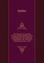 The Code of Civil Procedure of Lower Canada: Together with the Amendments Thereto Made Since Its Promulgation : The Authorities, As Reported by the . of Practice of the Several Courts . and a - Québec
