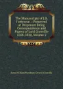 The Manuscripts of J.B. Fortescue .: Preserved at Dropmore Being Correspondence and Papers of Lord Grenville 1698-1820, Volume 2 - Baron William Wyndham Grenvil Grenville