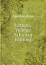 Lettere, Volume 3 (Italian Edition) - Apostolo Zeno