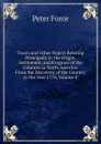 Tracts and Other Papers Relating Principally to the Origin, Settlement, and Progress of the Colonies in North America: From the Discovery of the Country to the Year 1776, Volume 4 - Peter Force