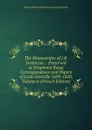 The Manuscripts of J.B. Fortescue .: Preserved at Dropmore Being Correspondence and Papers of Lord Grenville 1698-1820, Volume 6 (French Edition) - Baron William Wyndham Grenvil Grenville