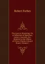 The Lyon in Mourning: Or, a Collection of Speeches, Letters, Journals, Etc. Relative to the Affairs of Prince Charles Edward Stuart, Volume 1 - Robert Forbes