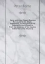 Tracts and Other Papers Relating Principally to the Origin, Settlement, and Progress of the Colonies in North America: From the Discovery of the Country to the Year 1776, Volume 2 - Peter Force