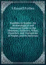 Rambles in Naples: An Archaeological and Historical Guide to the Museums, Galleries, Villas, Churches, and Antiquities of Naples and Its Environs - S Russell Forbes