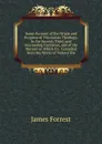 Some Account of the Origin and Progress of Trinitarian Theology: In the Second, Third, and Succeeding Centuries, and of the Manner in Which Its . Compiled from the Works of Various the - James Forrest