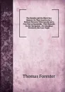 The Danube and the Black Sea: Memoir On Their Junction by a Railway Between Tchernavoda and a Free Port at Kustendjie: With Remarks On the Navigation . the Danubian Provinces, the Corn Trade . - Thomas Forester
