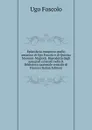 Epistolario compreso quello amoroso di Ugo Foscolo e di Quirina Mocenni-Magiotti. Riprodotto dagli autografi esistenti nella R. Biblioteca nazionale centrale di Firenze (Italian Edition) - Foscolo Ugo