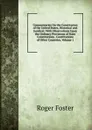 Commentaries On the Constitution of the United States, Historical and Juridical: With Observations Upon the Ordinary Provisions of State Constitutions . Constitutions of Other Countries, Volume 1 - Foster Roger