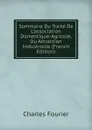 Sommaire Du Traite De L.association Domestique-Agricole, Ou Attraction Industrielle (French Edition) - Fourier Charles