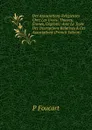 Des Associations Religieuses Chez Les Grecs: Thiases, Eranes, Orgeons: Avec Le Texte Des Inscriptions Relatives A Ces Associations (French Edition) - P Foucart