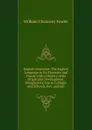 English Grammar: The English Language in Its Elements and Forms. with a History of Its Origin and Development. Designed for Use in Colleges and Schools. Rev. and Enl - William Chauncey Fowler