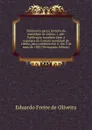 Elementos para a historia do municipio de Lisboa. 1. pte. Publicacao mandada fazer a expensas da Camara municipal de Lisboa, para commemorar o . em 8 de maio de 1882 (Portuguese Edition) - Eduardo Freire de Oliveira