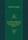 Une Edition Populaire De La Vie De Jesus De M. Renan (French Edition) - Charles Freppel