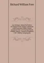 Lux benigna, being the history of Orange Street Chapel: otherwise called Leicester Fields Chapel occupied 1693-1776 by the French refugee church . Church of England; 1787-1888 by Congregatio - Richard William Free